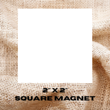 Square Magnet - Custom Design