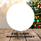 Round Magnet - Custom Design
